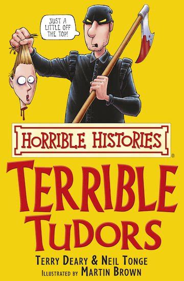 The Terrible Tudors (Horrible Histories) Paperback 